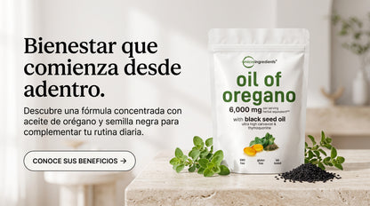 Multiplica tus defensas con la fuerza del Orégano Salvaje y la Semilla Negra